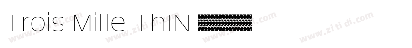 Trois Mille ThIN字体转换